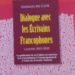 Parution : Annales du Club de « Dialogue avec les Ecrivains Francophones » de Habib Falfoul