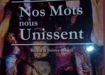 « Nos Mots nous Unissent » : un recueil collectif de poésie francophone