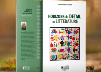 Parution « Horizons du détail en littérature », de Badreddine Ben Henda