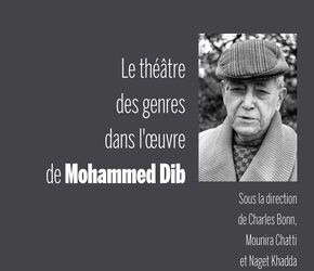 Parution: Un nouveau livre important sur le théâtre des genres chez M. Dib
